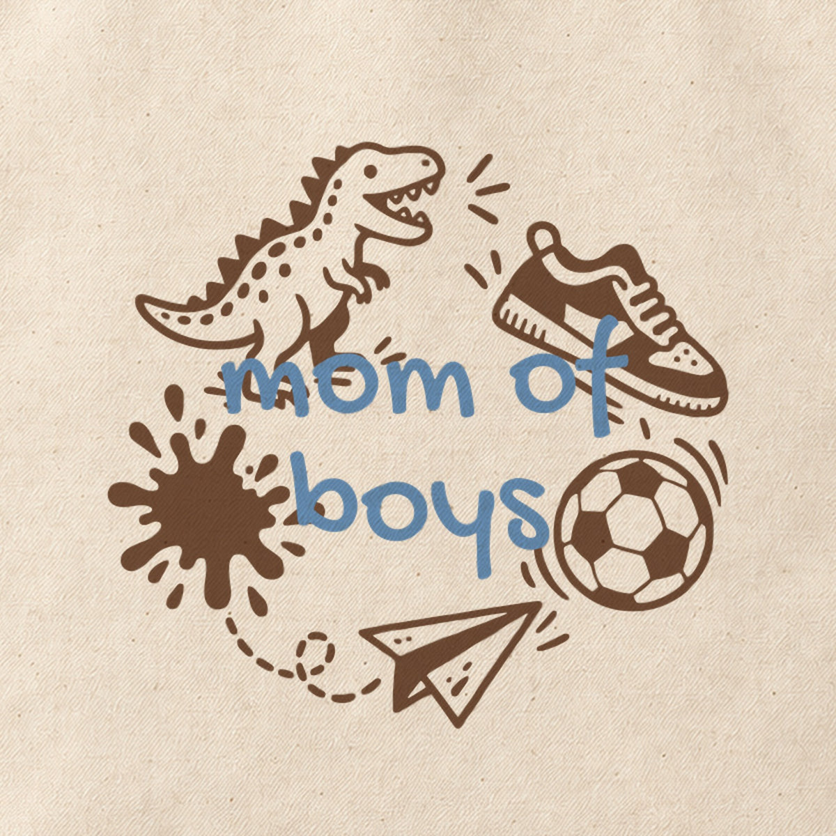 Close-up of the “mom of boys” print on cotton canvas.