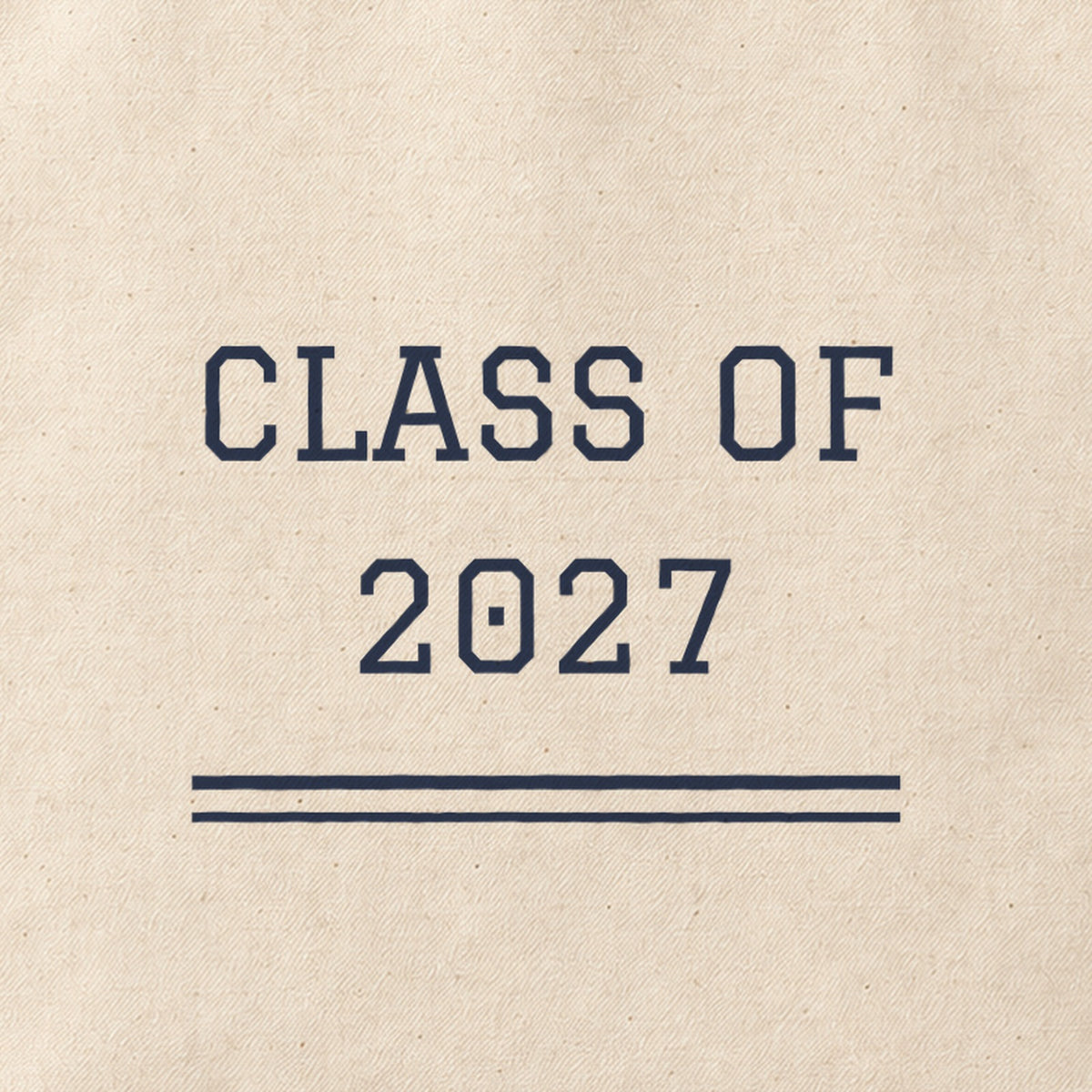 Close-up of the “CLASS OF 2027” print on cotton canvas.