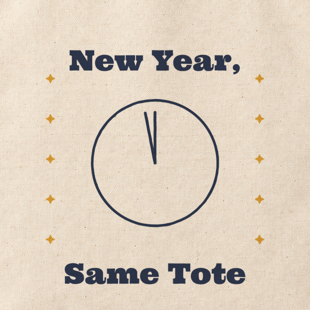 Close-up of the “New Year, Same Tote” print on cotton canvas.