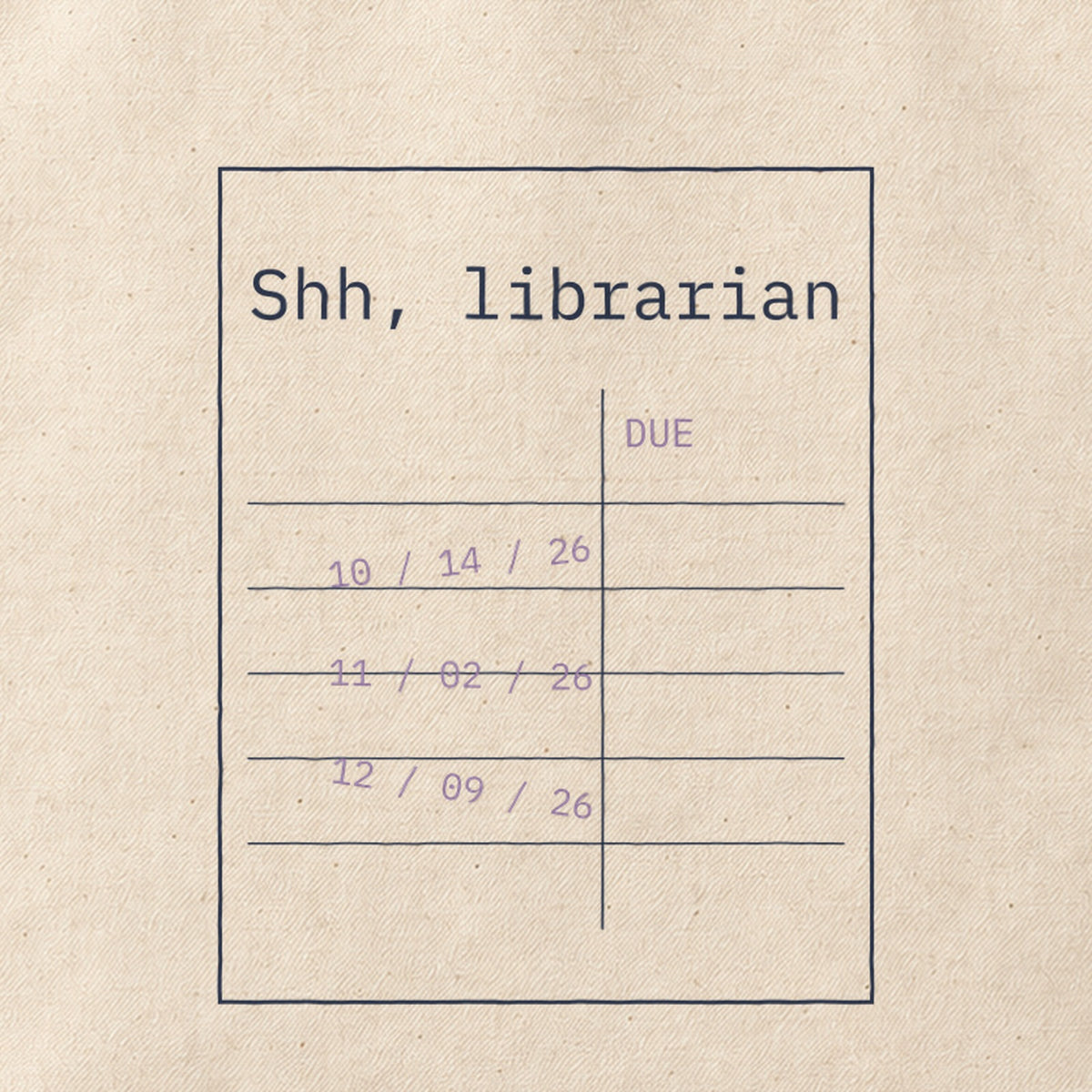 Close-up of the “Shh, librarian” print on cotton canvas.