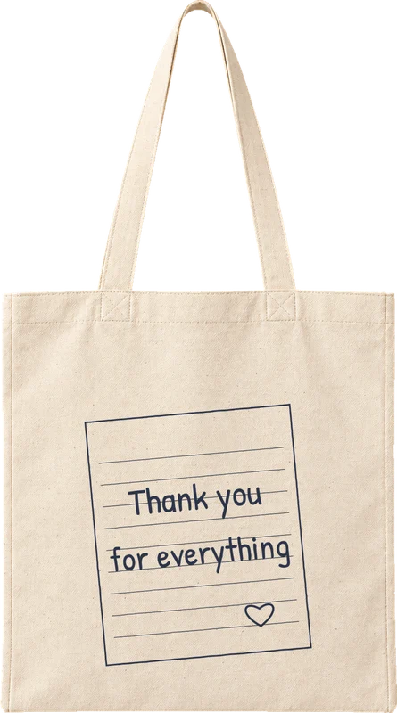 Natural canvas tote printed with Thank you for everything