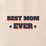 Close-up of the “BEST MOM EVER” print on cotton canvas.