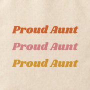 Close-up of the “Proud Aunt” print on cotton canvas.