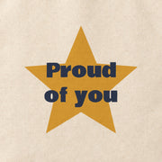 Close-up of the “Proud of you” print on cotton canvas.