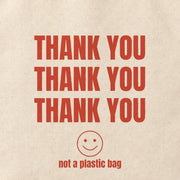 Close-up of the “THANK YOU” print on cotton canvas.