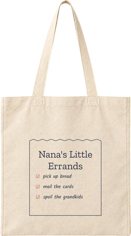Natural canvas tote printed with Nana's Little Errands