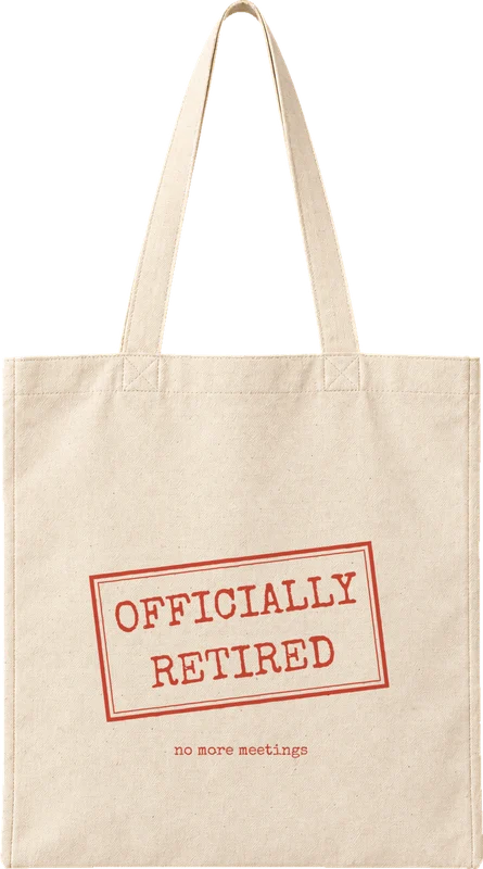 Natural canvas tote printed with OFFICIALLY RETIRED