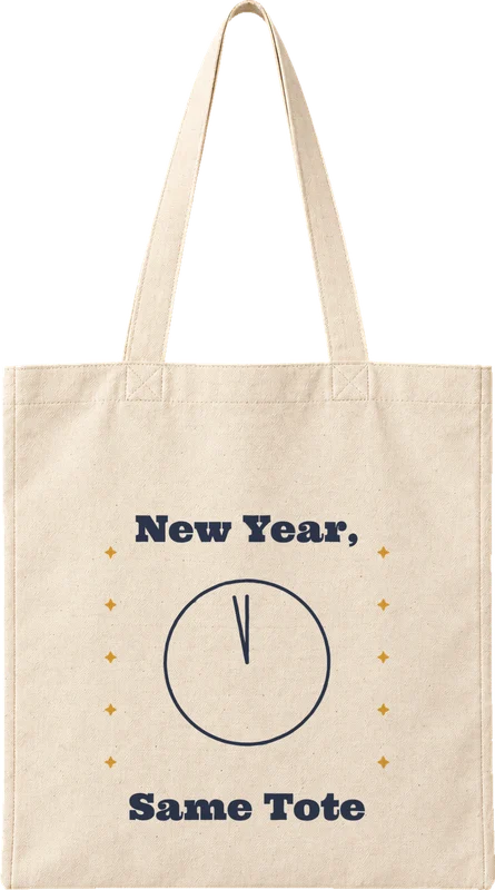 Natural canvas tote printed with New Year, Same Tote