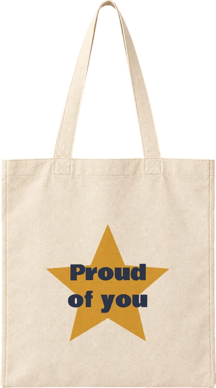 Natural canvas tote printed with Proud of you